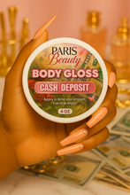 Load image into Gallery viewer, Body Gloss- Cash Deposit