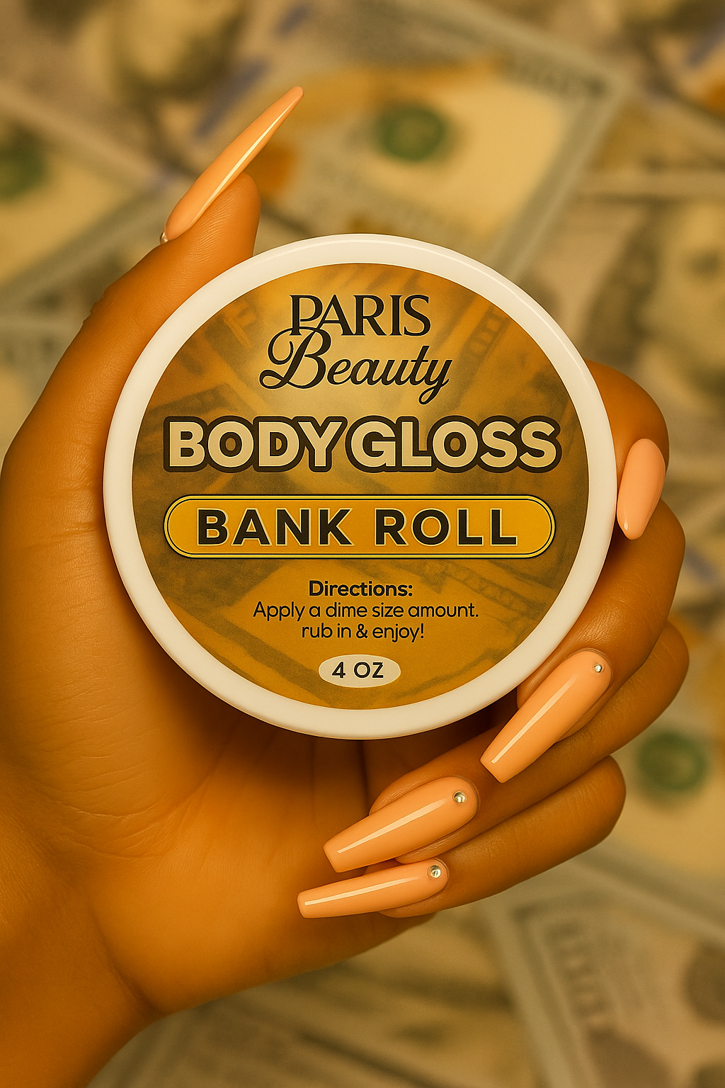 Body Gloss- Bank Roll